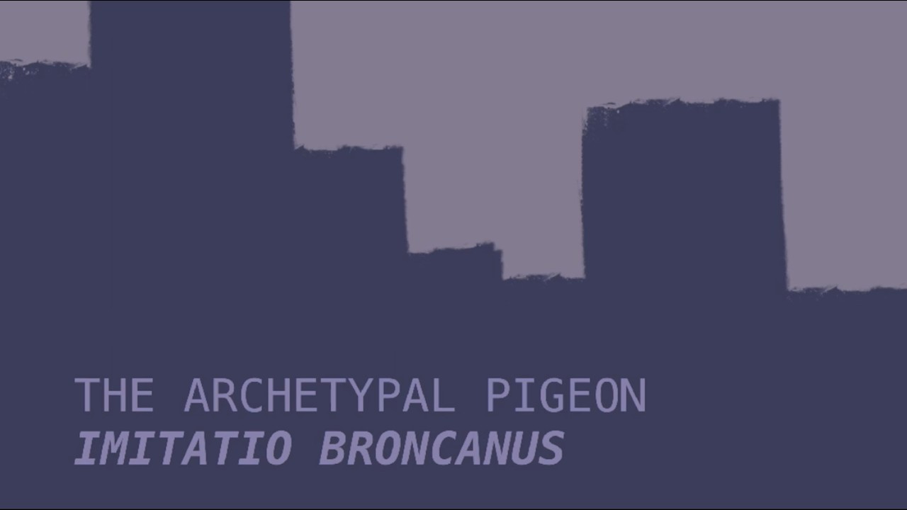 Title card of The Archetypal Pigeon: Imitatio Broncanus over a violet city skyline.